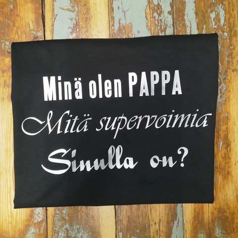 Minä olen PAPPA, mitä Supervoimia  Sinulla on? 💗