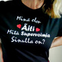 Minä olen 💗  Äiti 💗 Mitä Supervoimia sinulla on?