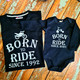 Born to ride since (vuosiluku) paita isälle ja lapselle body.