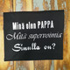 Minä olen PAPPA, mitä Supervoimia  Sinulla on? 💗