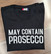 MAY CONTAIN PROSECCO paita