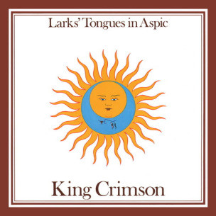 King Crimson :Larks Tonques in Aspic (LP)