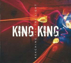 KING KING: Reaching For The Light  (cd)