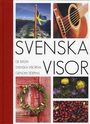Svenska Visor: De bästa svenska visorna genom tiderna (noter)