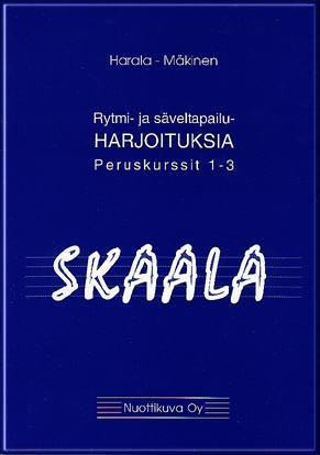 Skaala - Rytmi - ja säveltapailuharjoituksia- peruskurssit 1-3