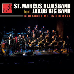 St.Marcus Bluesband feat. Jakob Big Band - Bluesrock Meets Big Band (LP)