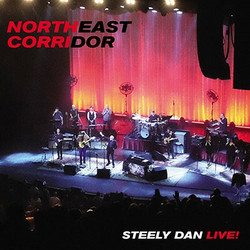 Steely Dan : Northeast Corridor: Steely Dan Live- CD