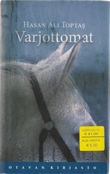 Toptas, Ali Hasan: Varjottomat