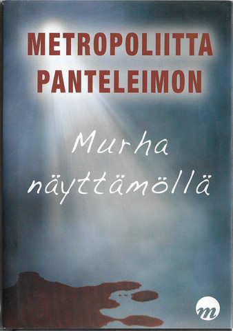 Metropoliitta Panteleimon: Murha näyttämöllä