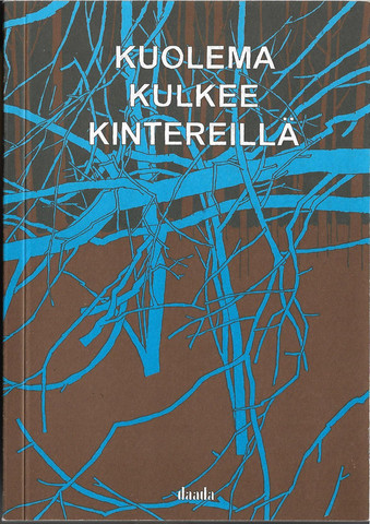 Marko Turunen & Annamari Hietanen: Kuolema kulkee kintereillä