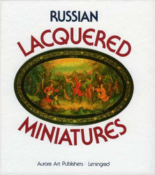Guliajev, Vladimir: Russian Lacquered Miniatures.