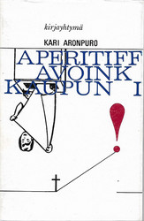 Aronpuro, Kari: Aperitiff - Avoin kaupunki
