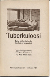 Oker-Blom, Max: Tuberkuloosi : lyhyt esitys kotien ja koulujen tarpeeksi
