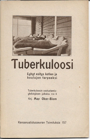 Oker-Blom, Max: Tuberkuloosi : lyhyt esitys kotien ja koulujen tarpeeksi