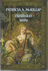 McKillip, Patricia A.: Basiliskin laulu