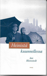 Blomstedt, Jan: Heinistä kuunnellessa