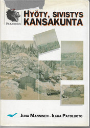 Manninen, Juha & Patoluoto, Ilkka (toim.): Hyöty, sivistys, kansakunta : suomalaista aatehistoriaa