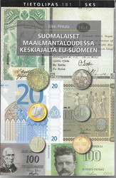 Pihkala, Erkki: Suomalaiset maailmantaloudessa keskiajalta EU-Suomeen