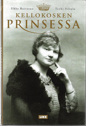 Raitasuo, Ilkka ja Siltala, Terhi: Kellokosken prinsessa