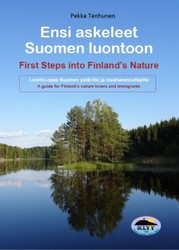 Tenhunen, Pekka: Ensi askeleet Suomen luontoon - First Steps into Finland´s Nature