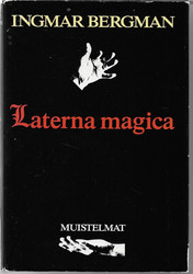 Bergman, Ingmar: Laterna magica - muistelmat