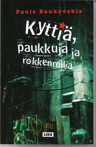 Bankovskis, Pauls: Kyttiä, paukkuja ja rokkenrollia