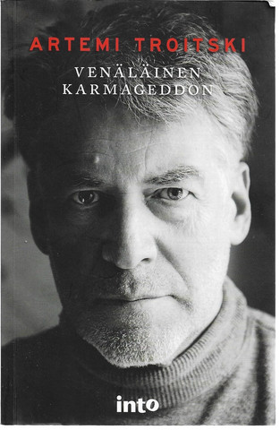 Troitski Artemi: Venäläinen karmageddon