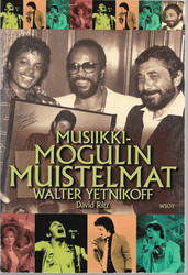 Yetnikoff, Walter & Ritz, David: Musiikkimogulin muistelmat