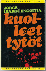 Ibargüengoitia, Jorge: Kuolleet tytöt