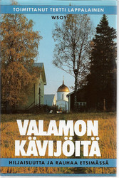 Lappalainen Tertti (toim.): Valamon kävijöitä : hiljaisuutta ja rauhaa etsimässä