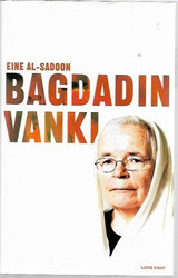Al-Sadoon, Eine: Bagdadin vanki