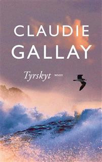 Gallay, Claude: Tyrskyt