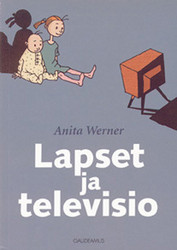 Werner, Anita: Lapset ja televisio