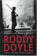 Doyle, Roddy: Nimeni on Henry Smart - Kertomus rakkaudesta, vihasta ja kapinasta