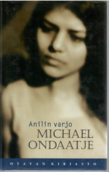 Ondaatje, Michael: Anilin varjo