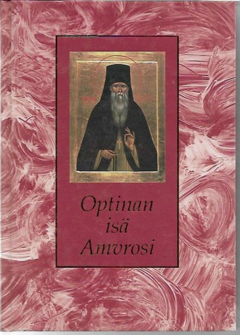 Agapit, arkkimandriitta: Optinan isä Amvrosi