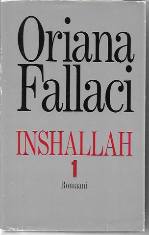 Fallaci, Oriana: Inshallah I-II