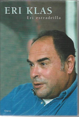 Klas, Eri: Eri estradeilla