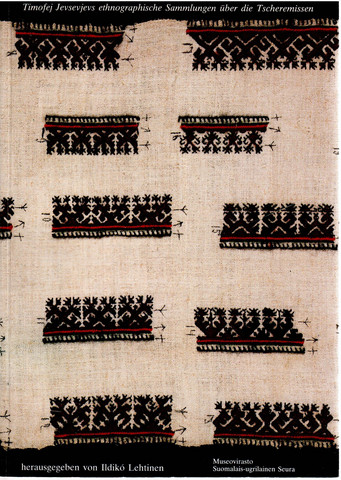 Jevsevjev, Timofej: Timofej Jevsevjevs ethnographische Sammlungen über die Tscheremissen