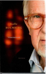 Holmberg, Kalle: Viimeinen erä : kirjoituksia teatterista ja elämästä