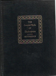 Kittredge  George Lyman (ed.): THE KITTREDGE-PLAYERS EDITION OF THE COMPLETE WORKS OF WILLIAM SHAKESPEARE