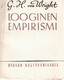 Wright, Georg Henrik von:  Looginen empirismi : eräs nykyisen filosofian pääsuunta