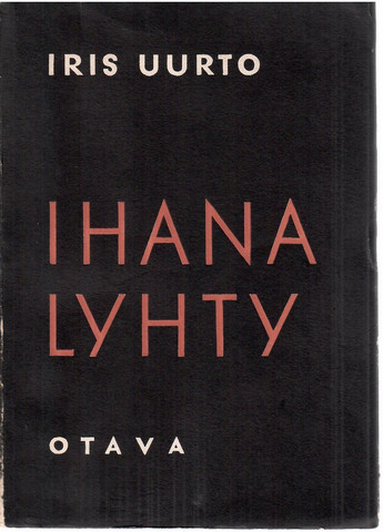 Uurto, Iris: Ihana lyhty