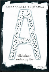 Ylimaula, Anna-Maija: Viiriäinen sarkofagilla : kertomus
