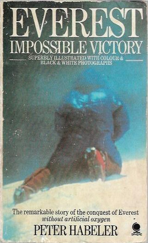 Habeler, Peter: Everest: Impossible Victory