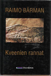 Bärman, Raimo: Kveenien rannat