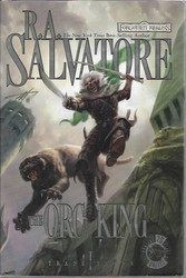 Salvatore, R.A.: the Orc King - Transitions I