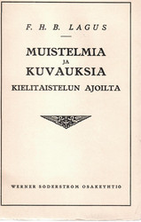 Lagus, F. H. B.:  Muistelmia ja kuvauksia kielitaistelun ajoilta