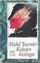 Tournier, Michel: Keijujen kuningas