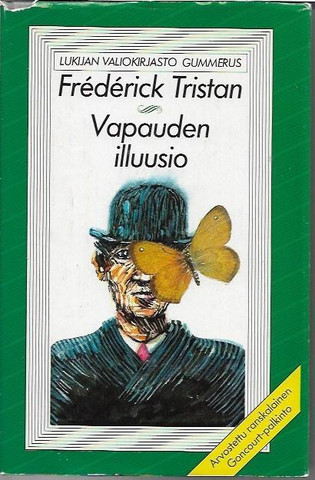 Tristan, Frederick: Vapauden illuusio